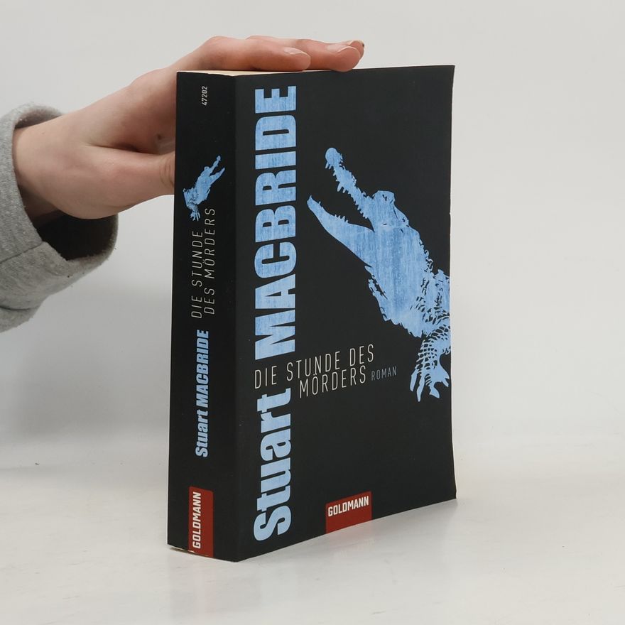 Stuart MacBride Die Stunde des Mörders