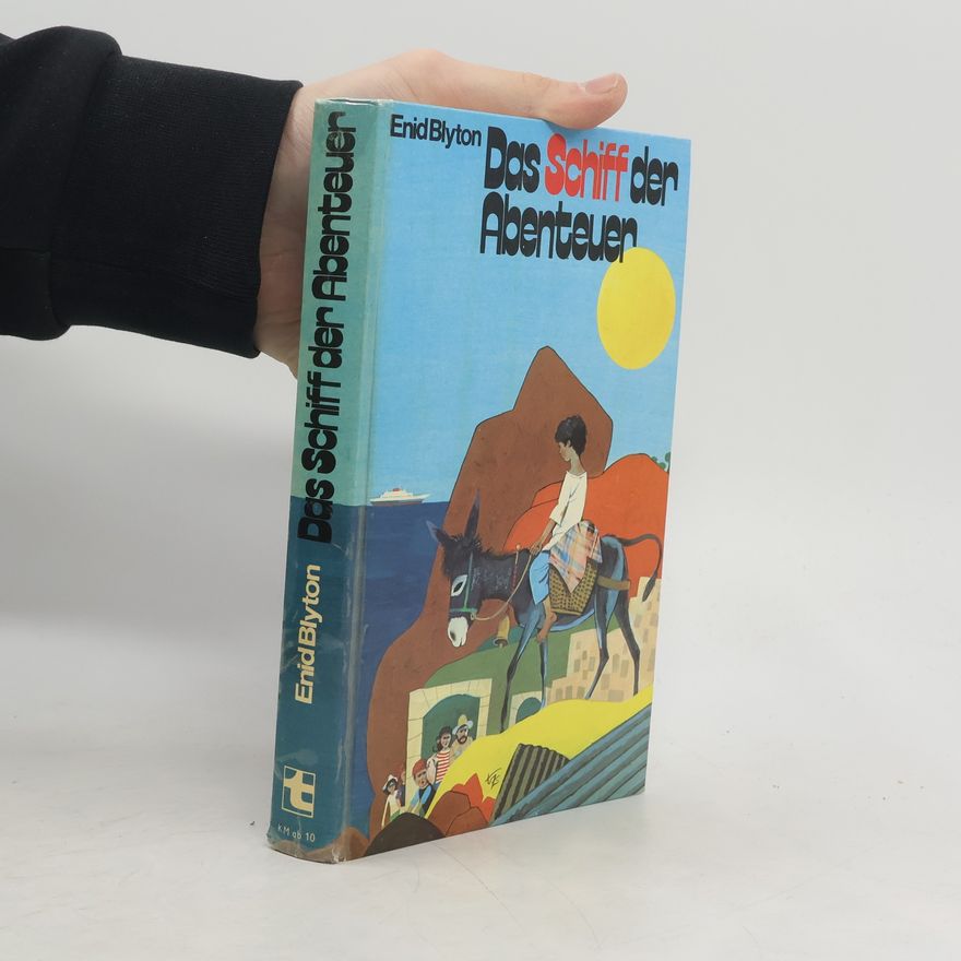 Enid Blyton Das Schiff der Abenteuer
