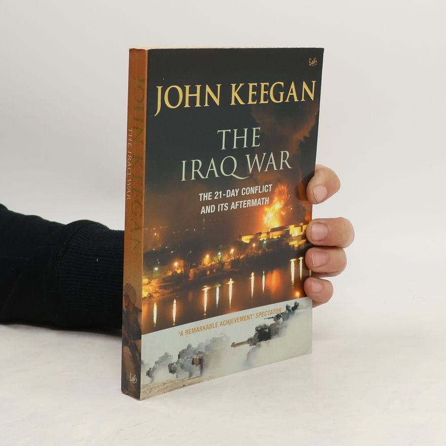 John Keegan The Iraq War