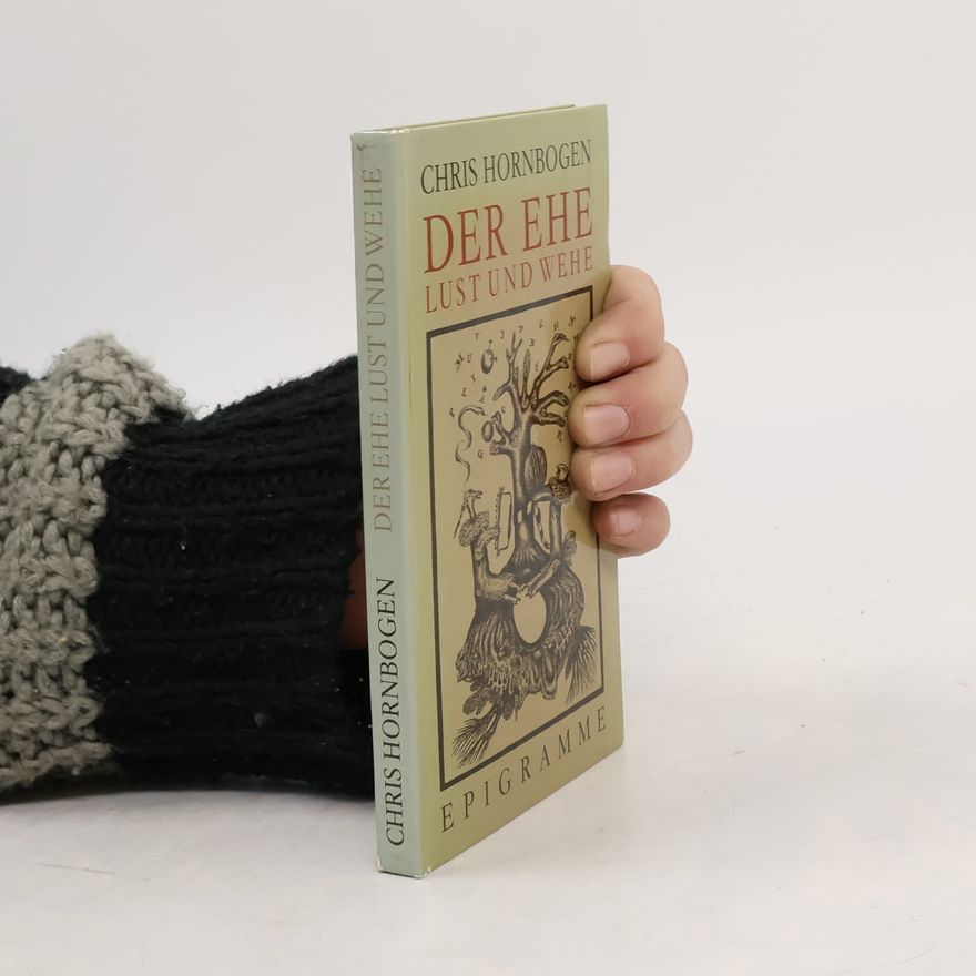 Chris Hornbogen Der Ehe Lust und Wehe