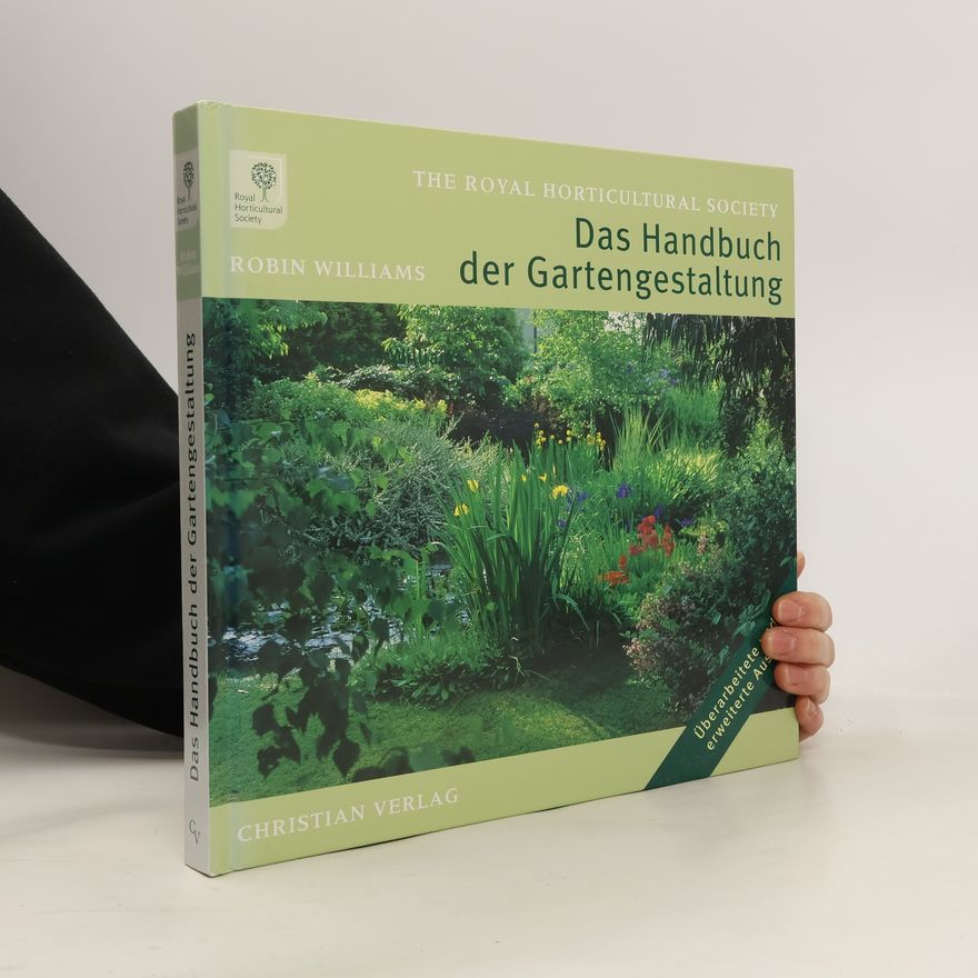 Robin Willims Das Handbuch der Gartengestaltung