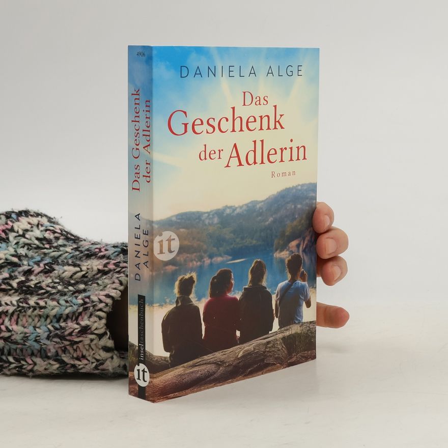 Daniela Alge Das Geschenk der Adlerin