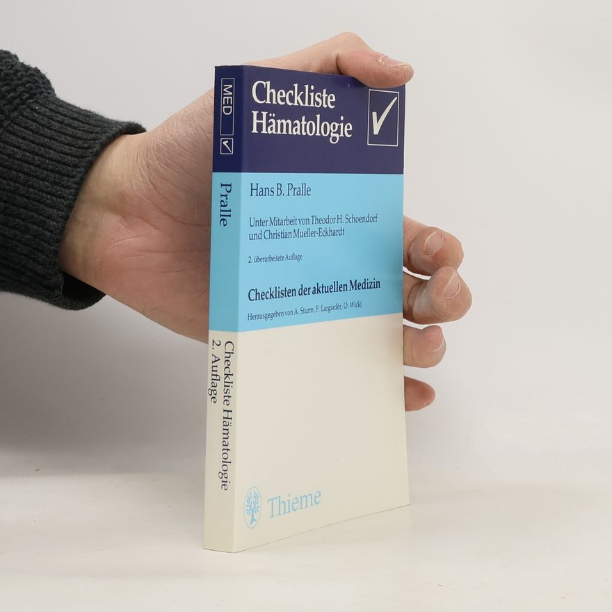 Christian Mueller-Eckhardt Checklisten der aktuellen Medizin: Checkliste Hämatologie