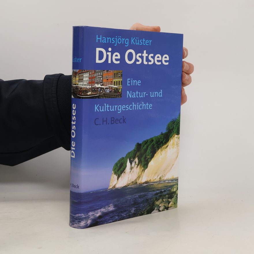 Hansjörg Küster Die Ostsee