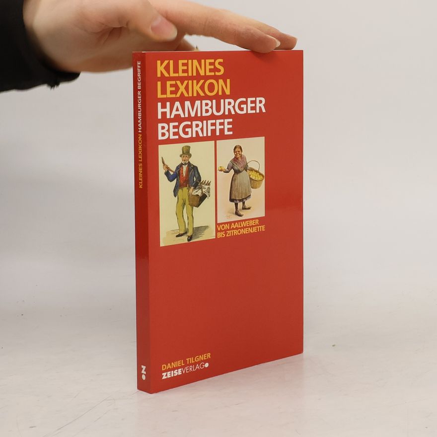 Daniel Tilgner Kleines Lexikon Hamburger Begriffe