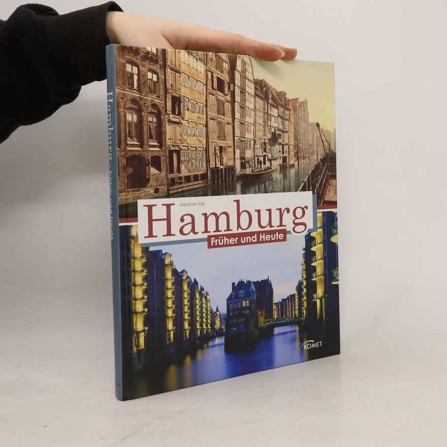 Melanie Kiel Hamburg früher und heute