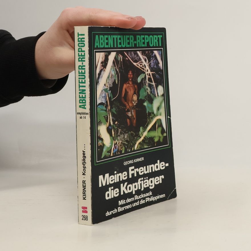 Hansjürgen Jendral Meine Freunde, die Kopfjäger