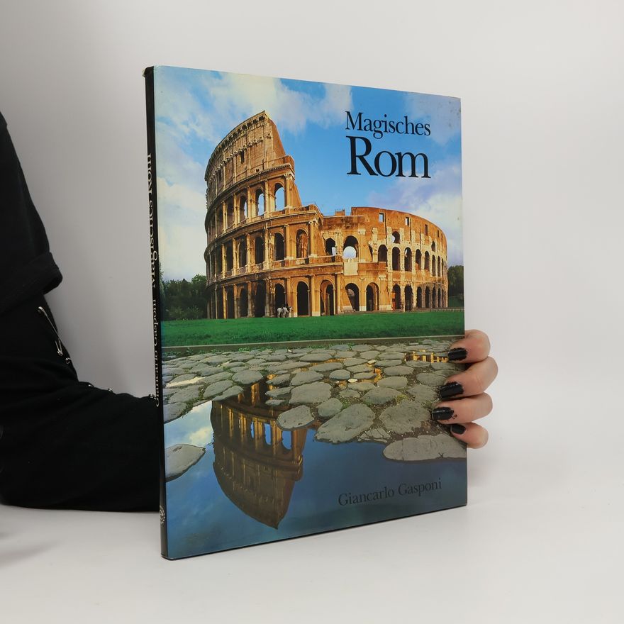 Giancarlo Gasponi Magisches Rom