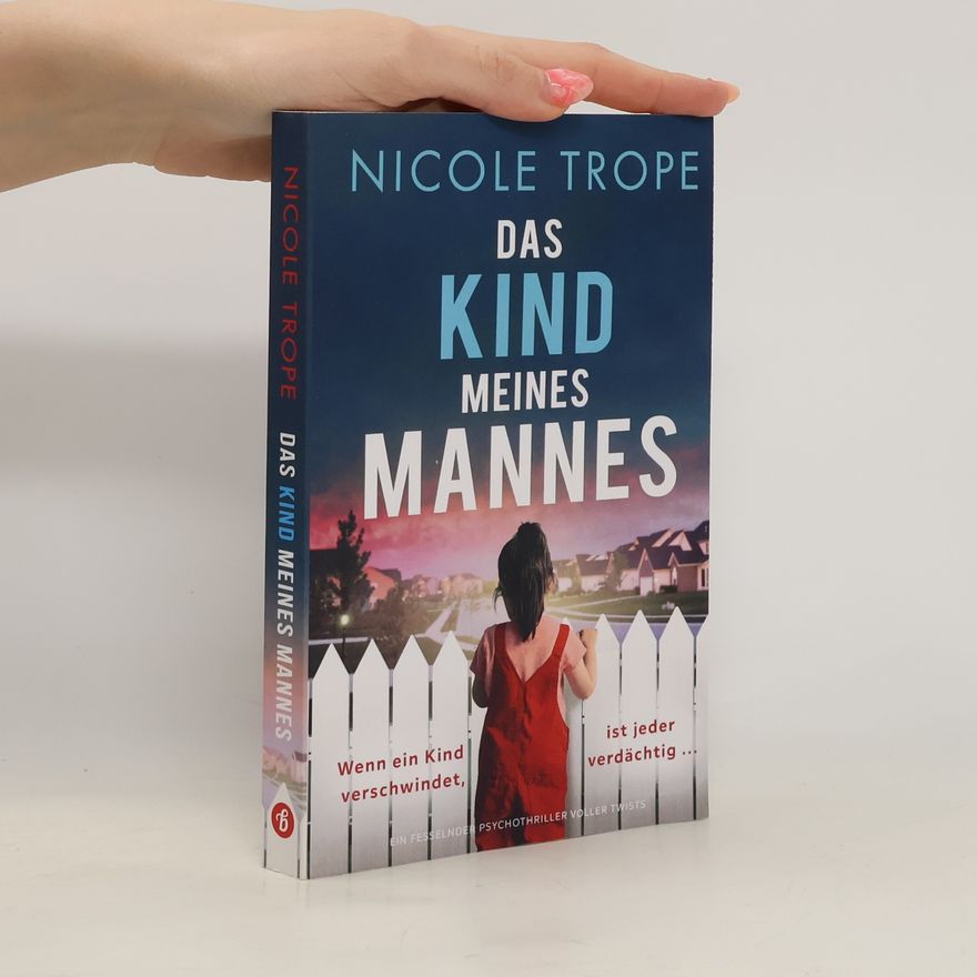 Nicole Trope Das Kind meines Mannes