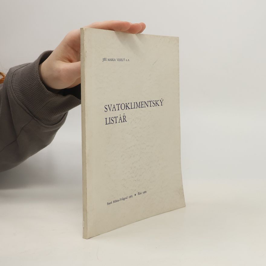 Jiří Maria Veselý Svatoklimentský listář
