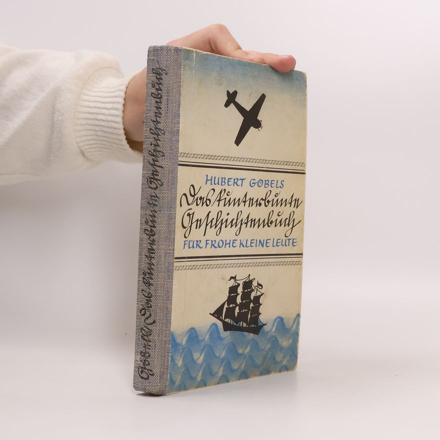 Hubert Göbels Das Kunterbunte Geschichtenbuch