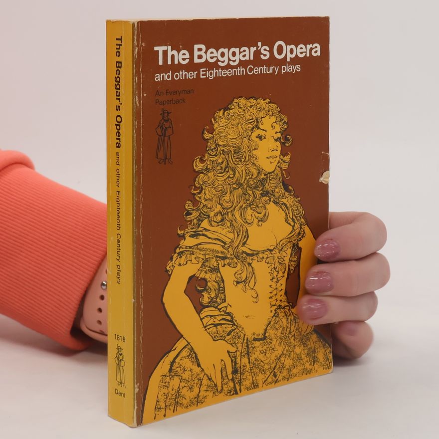 Collectif d'auteurs The Beggars Opera and Other Eighteenth Century Plays