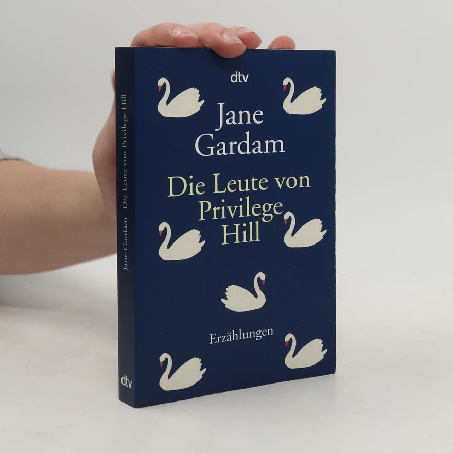Jane Gardam Die Leute von Privilege Hill