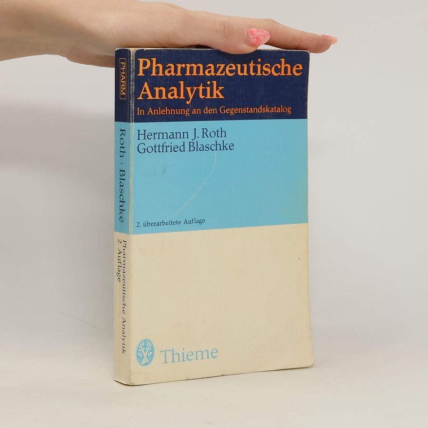 Hermann J. Roth Pharmazeutische Analytik