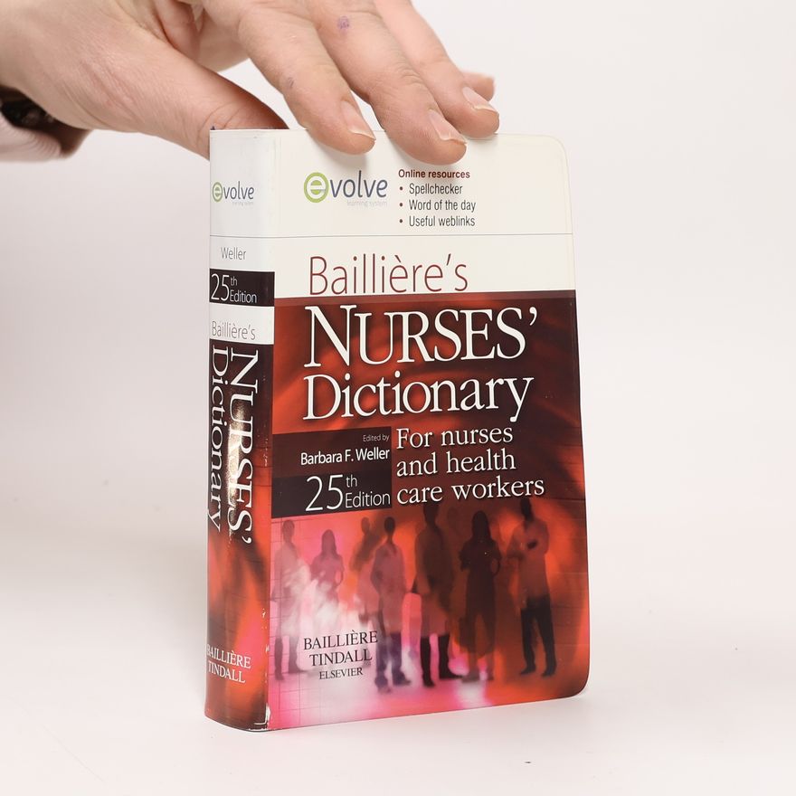 Barbara Fiona Weller Baillière's Nurses' Dictionary