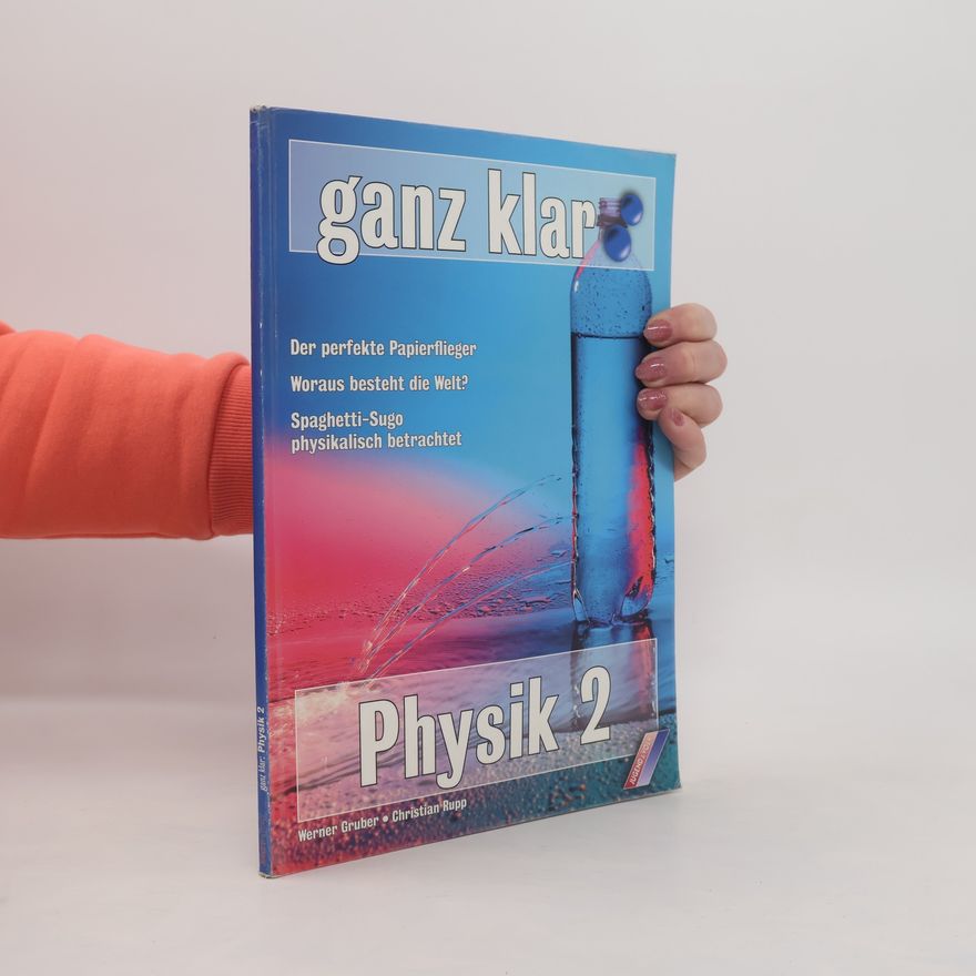 Christian Rupp Ganz klar: Physik. 2
