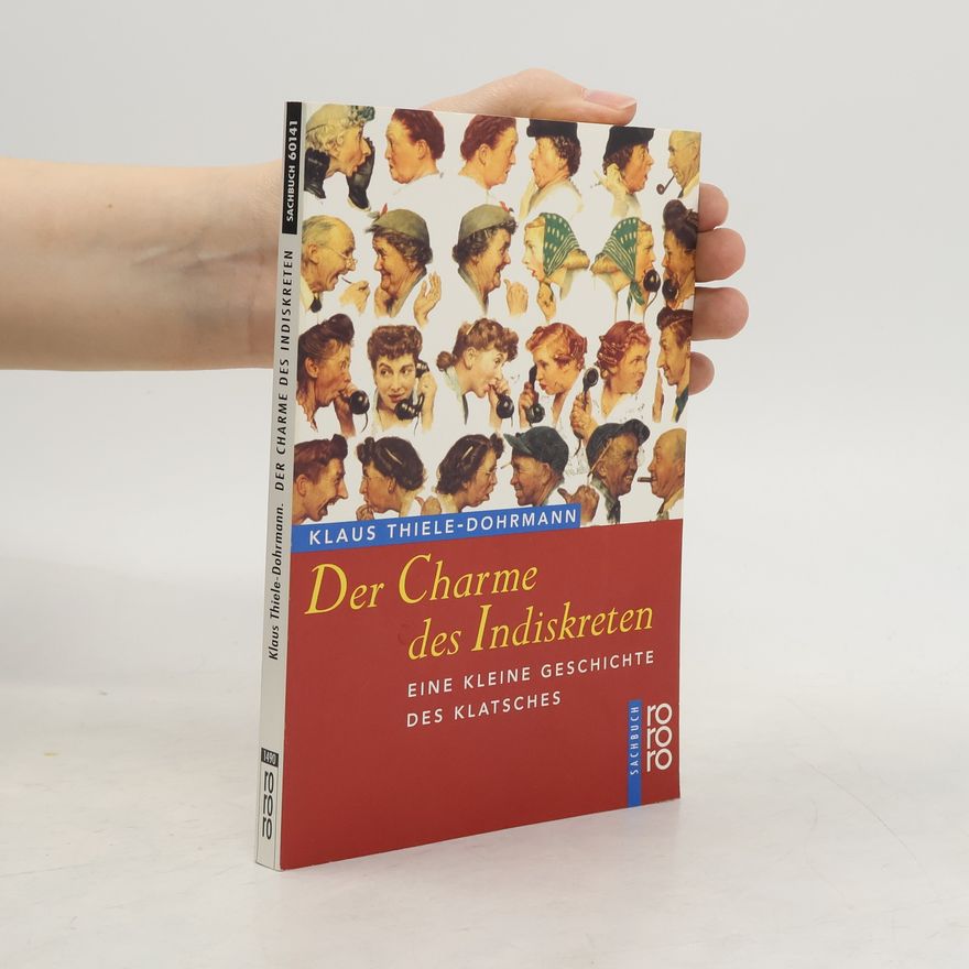 Klaus Thiele Dohrmann Der Charme des Indiskreten