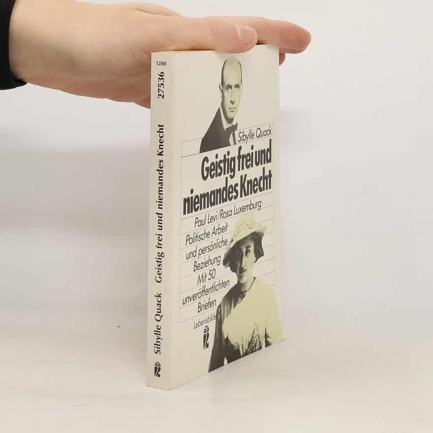 Sibylle Quack Geistig frei und niemandes Knecht