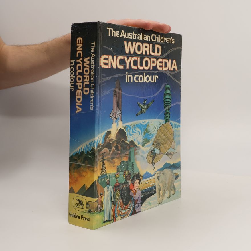 Collectif d'auteurs The Australian Children's World Encyclopedia in Colour