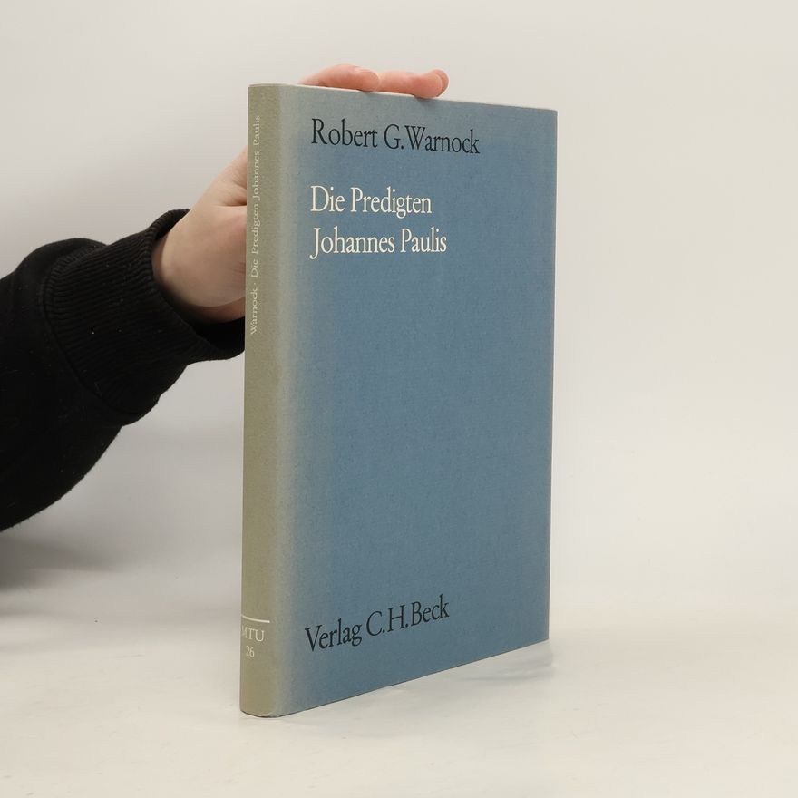 Robert G Warnock Die Predigten Johannes Paulis