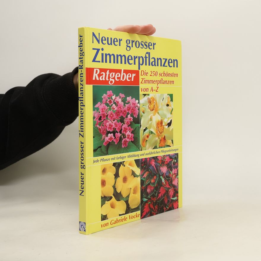 Gabrielle Vocke Neuer grosser Zimmerpflanzen-Ratgeber