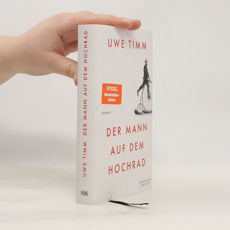 Uwe Timm Der Mann auf dem Hochrad