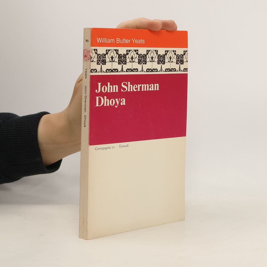 William Butler Yeats John Sherman [e] Dhoya