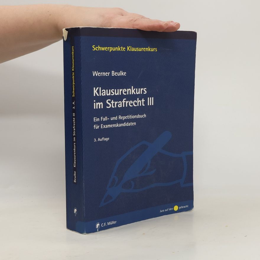 Werner Beulke Klausurenkurs im Strafrecht
