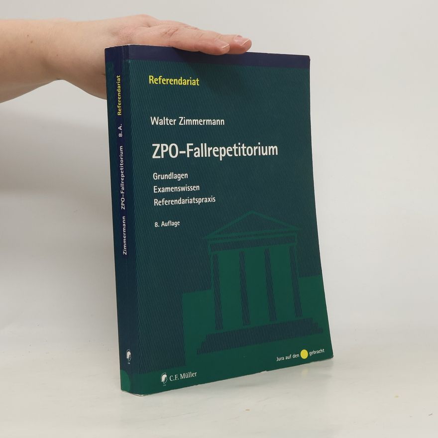 Walter Zimmermann ZPO-Fallrepetitorium