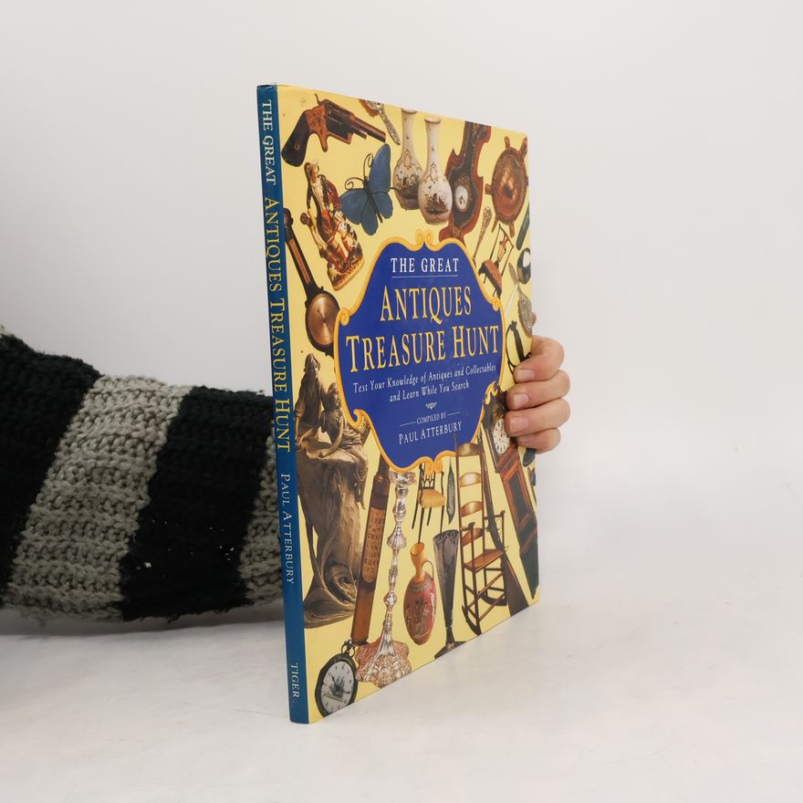 Paul Atterbury The Great Antiques Treasure Hunt