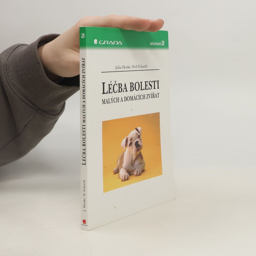 Wolf Erhardt Léčba bolesti malých a domácích zvířat