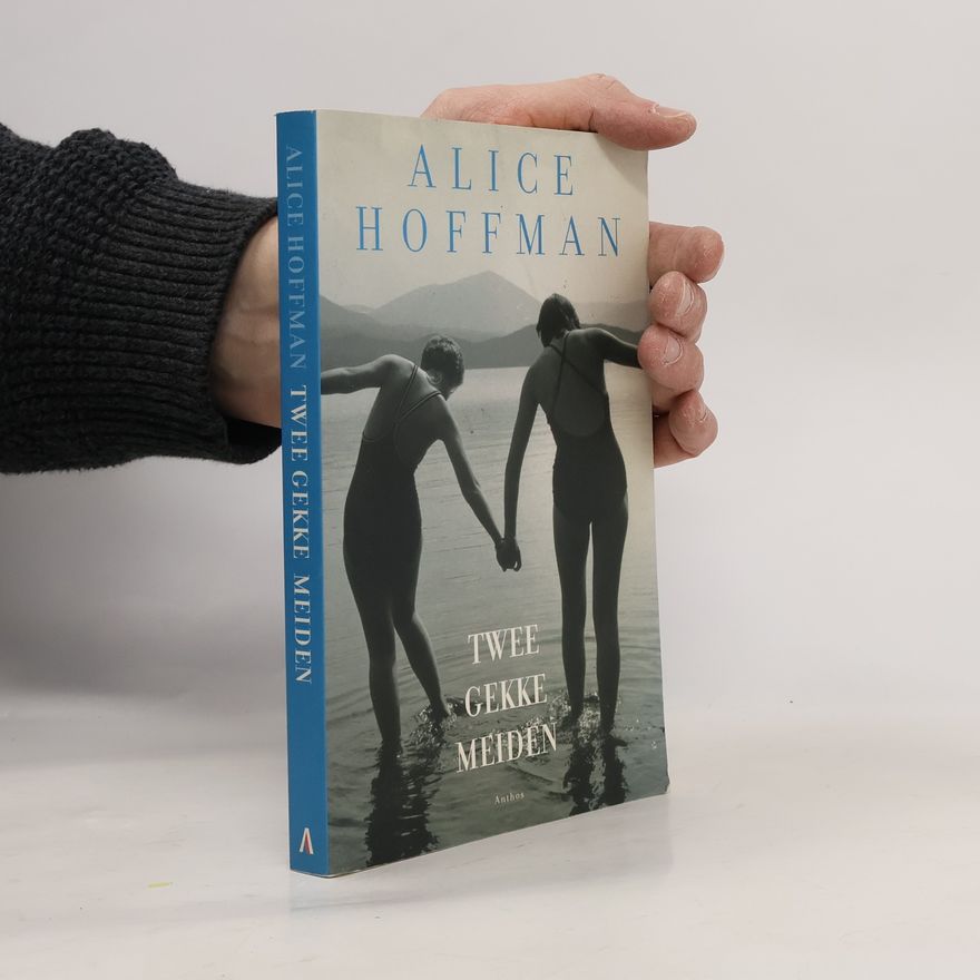 Alice Hoffman Twee gekke meiden
