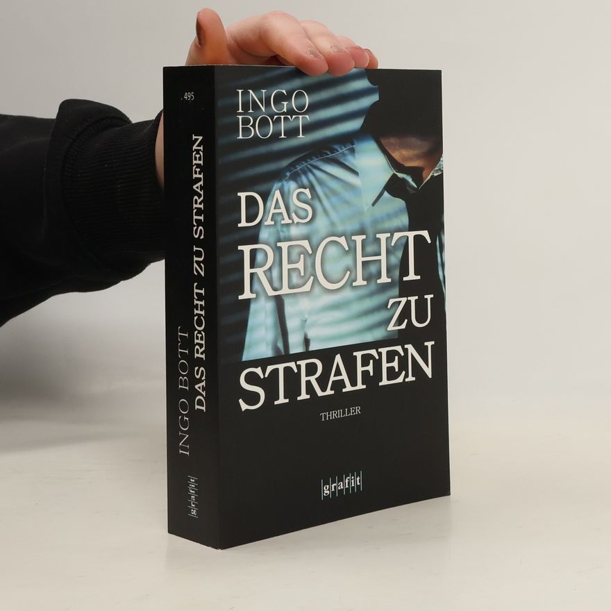 Ingo Bott Das Recht zu strafen
