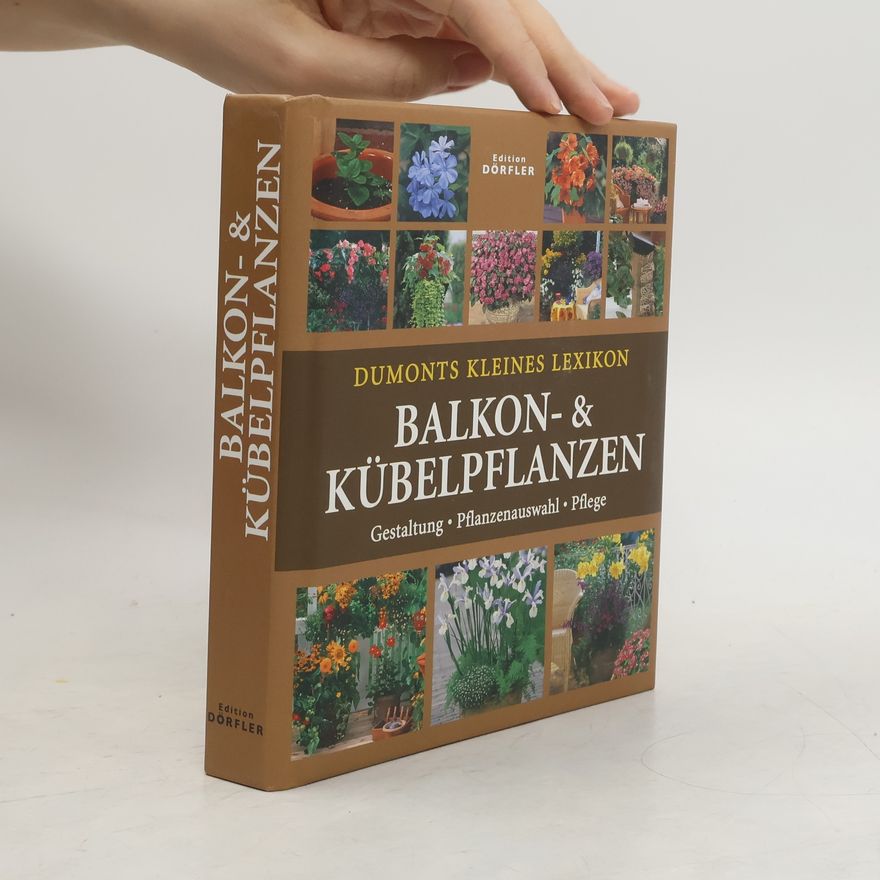 Wota Wehmayer Dumonts kleines Lexikon Balkon- & Kübelpflanzen