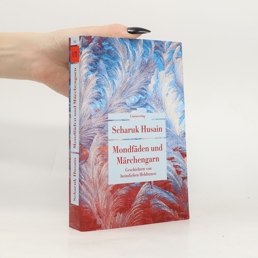Scharuk Husain Mondfäden und Märchengarn