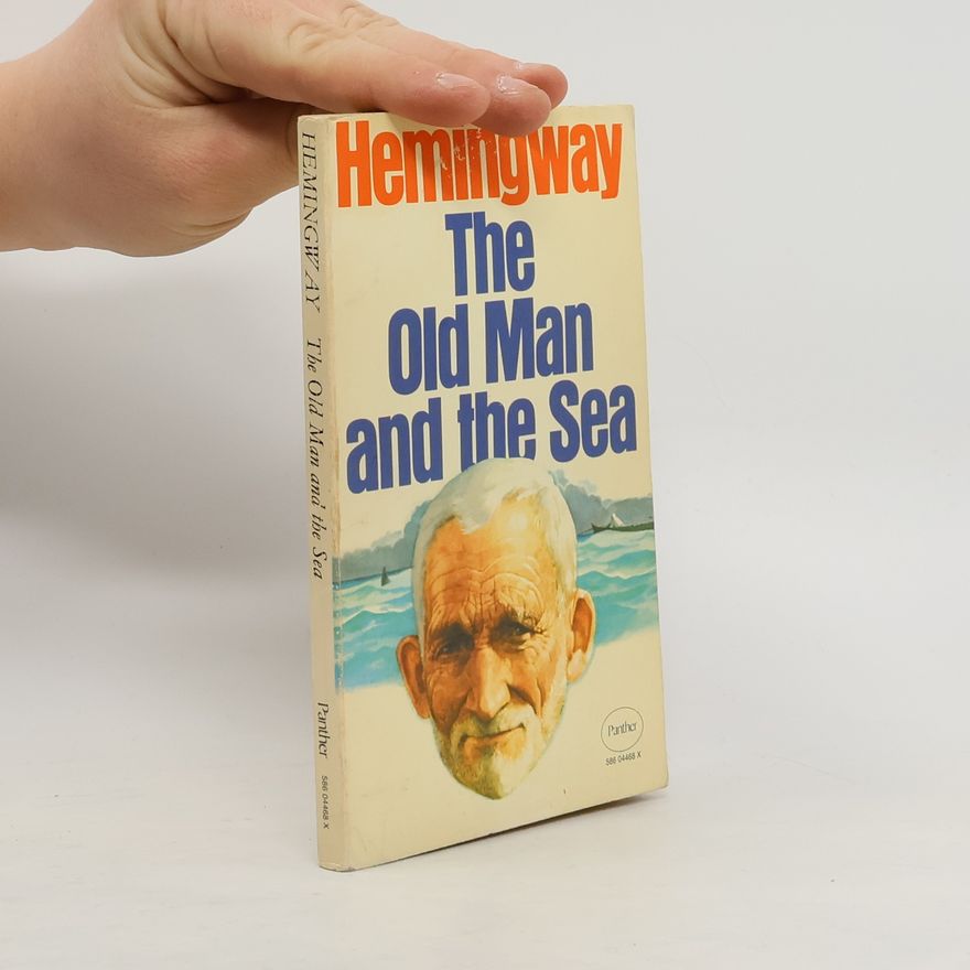 Ernest Hemingway The Old Man and the Sea
