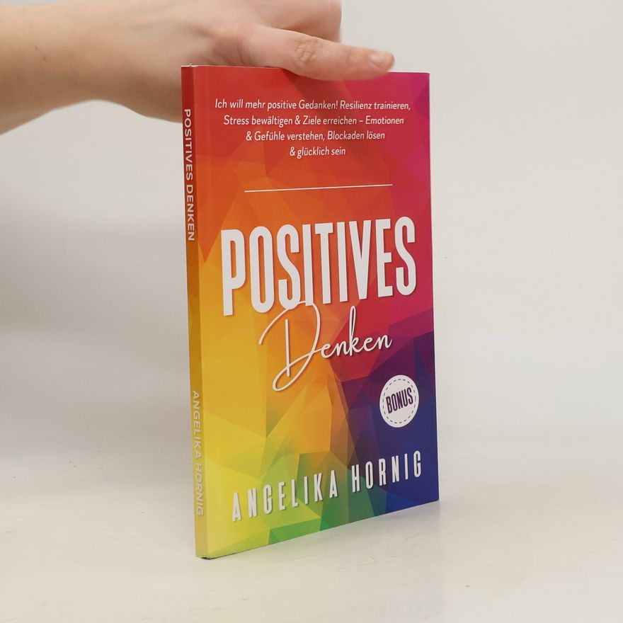 Angelika Hörnig Positives Denken