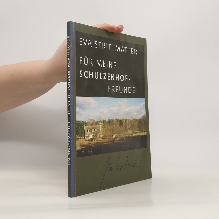 Eva Strittmatter Für meine Schulzenhof-Freunde