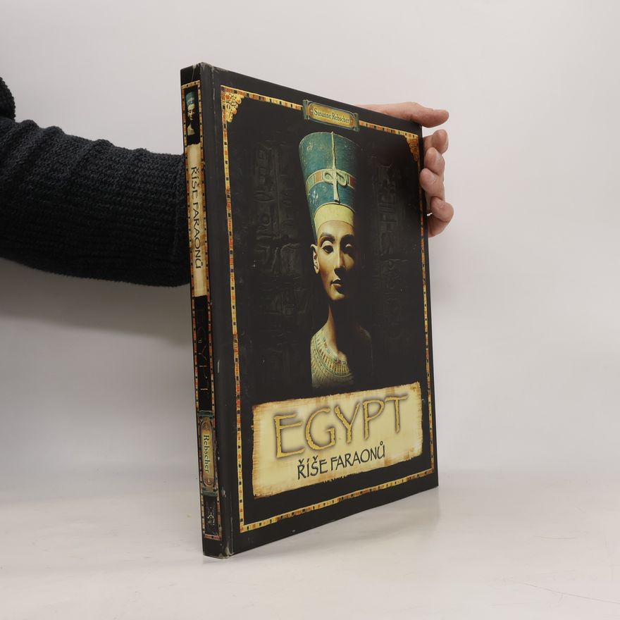 Susanne Rebscher Egypt - říše faraonů