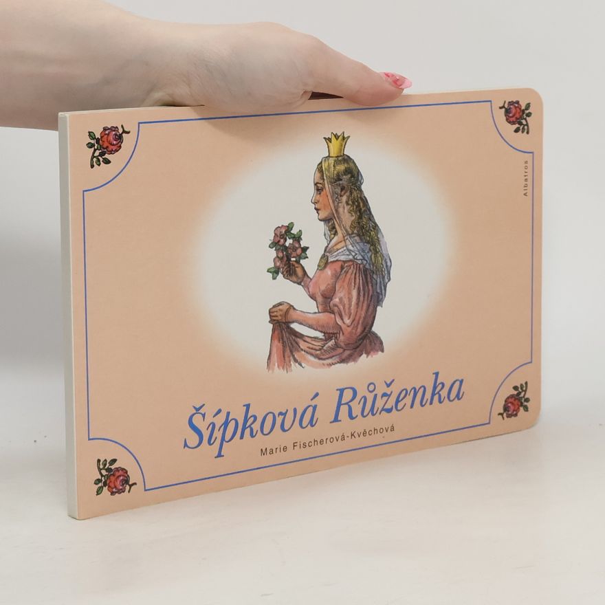 Alena Peisertová Šípková Růženka
