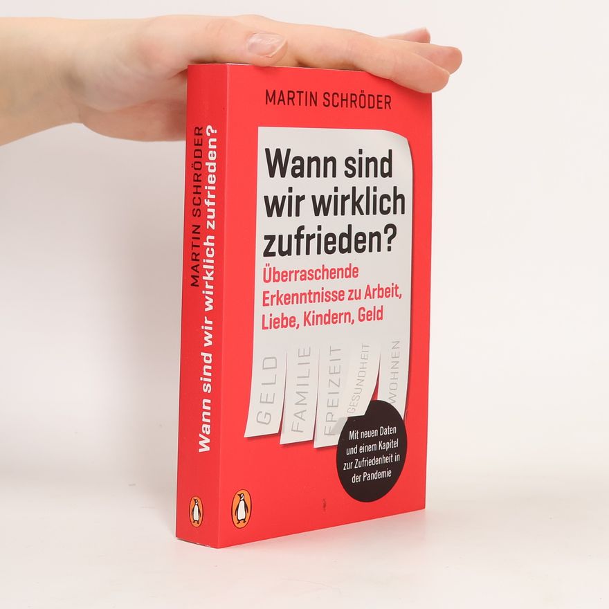 Martin Schröder Wann sind wir wirklich zufrieden?