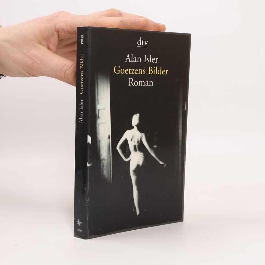 Alan Isler Goetzens Bilder