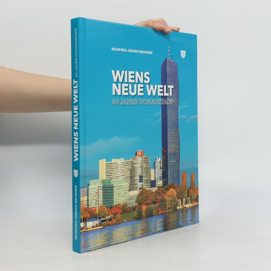 Jürgen Brunner Wiens neue Welt