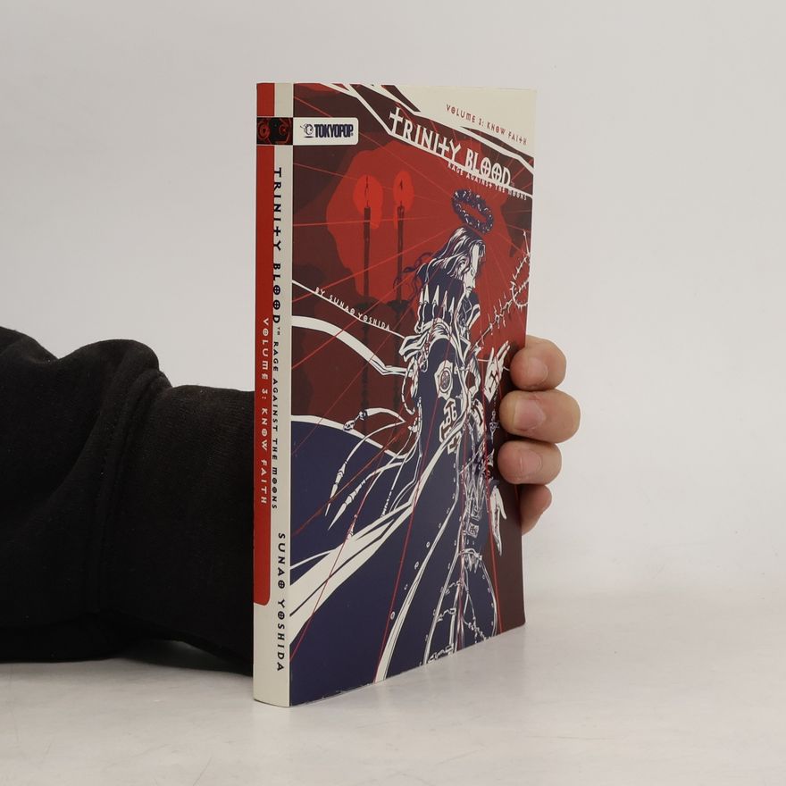 Thores Shibamoto Trinity Blood - Rage Against the Moons Volume 3: Know Faith