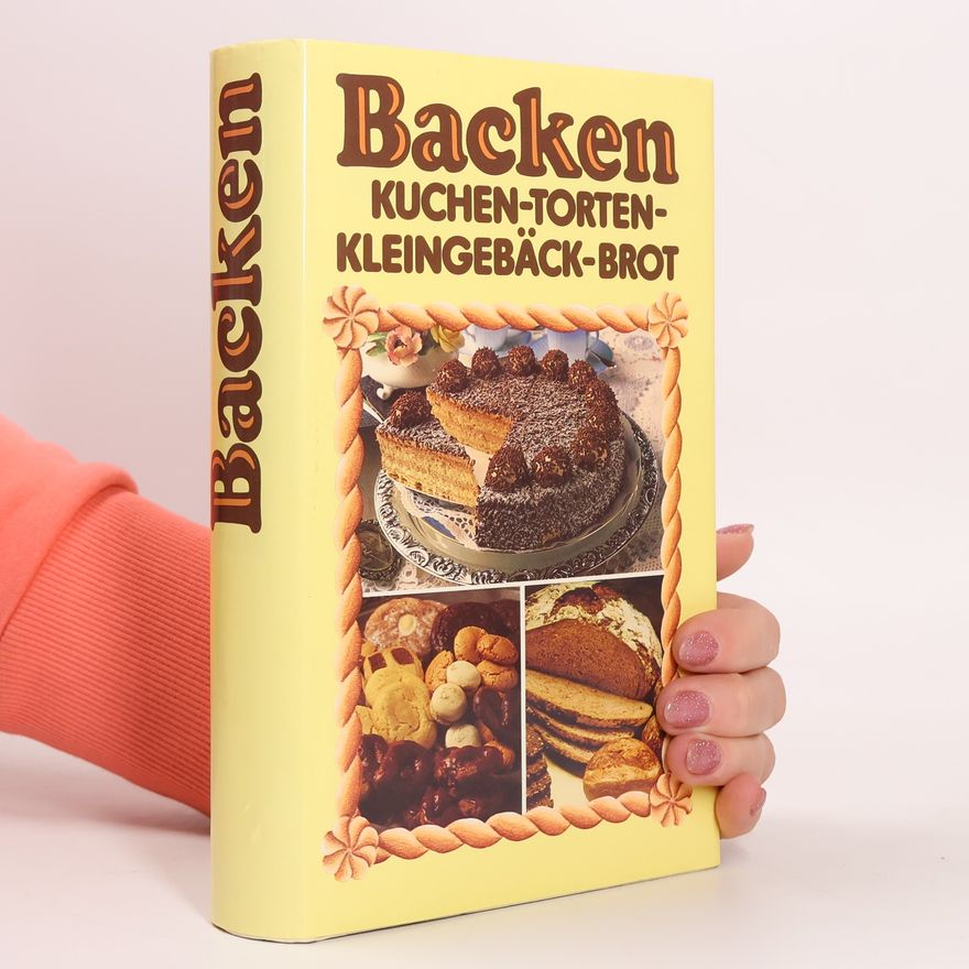 Collectif d'auteurs Backen Kuchen-Torten-Kleingebäck-Brot