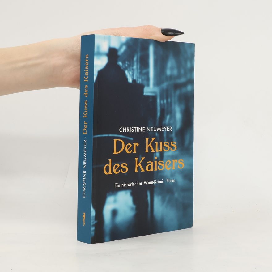 Christine Neumeyer Der Kuss des Kaisers