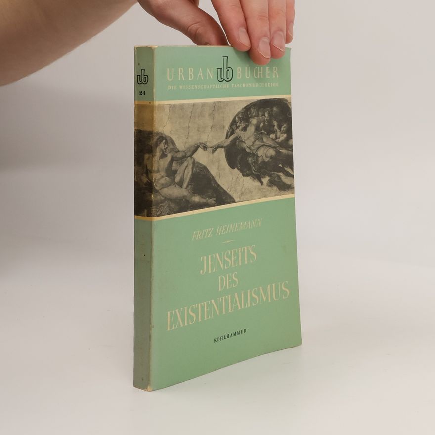 Fritz Heinemann Jenseits Des Existencialismus