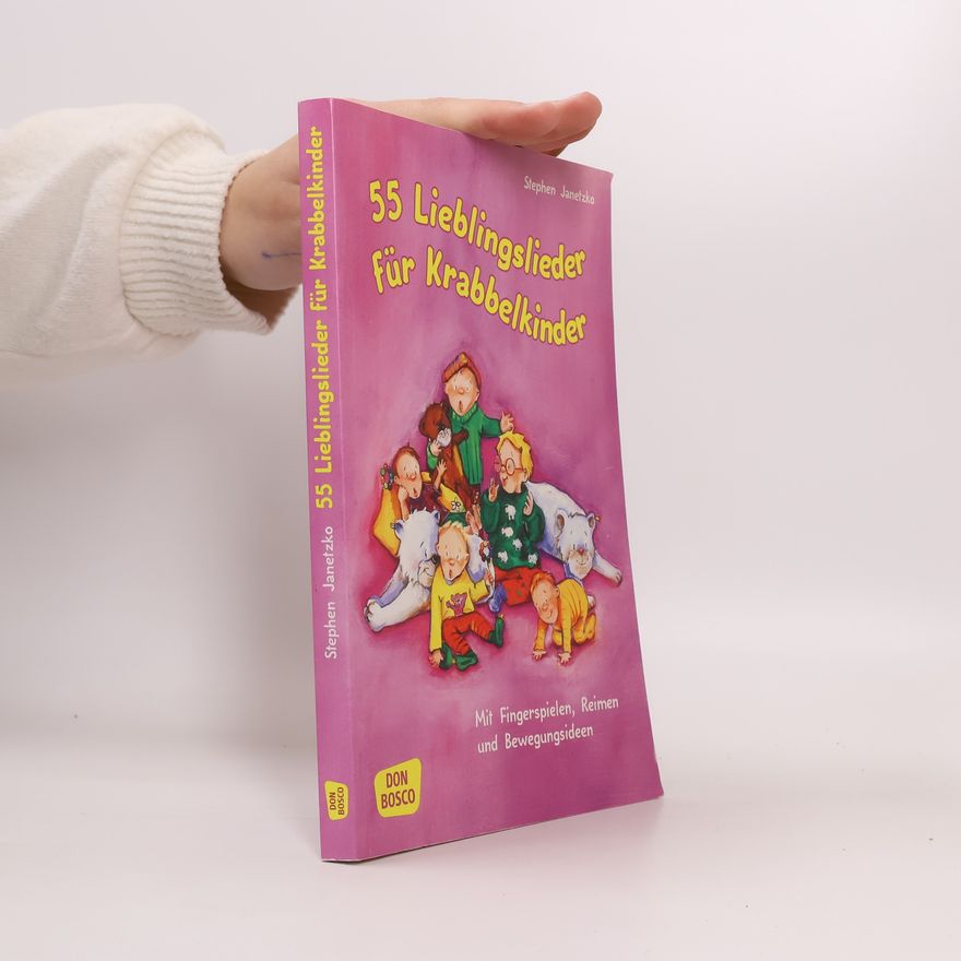 Stephen Janetzko 55 Lieblingslieder für Krabbelkinder