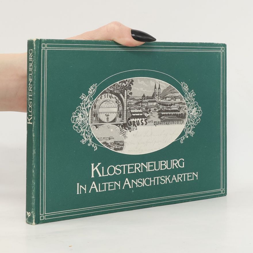 Elisabeth Wellner Klosterneuburg in alten Ansichtskarten