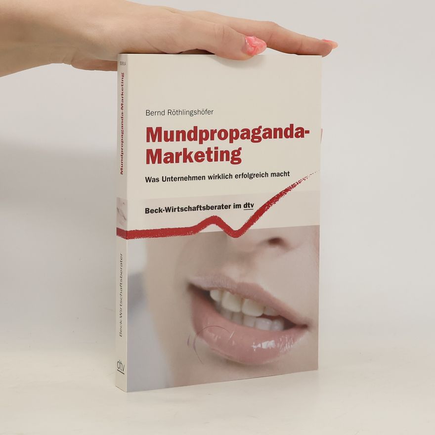 Bernd Röthlingshöfer Mundpropaganda-Marketing